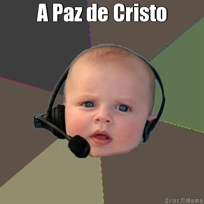 A Paz de Cristo 