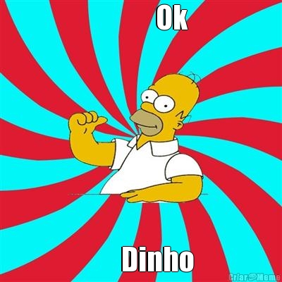            Ok        Dinho 