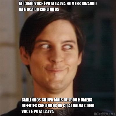 AI COMO VOCE �PUTA DALVA HOMENS GOZANDO
NA BOCA DO CARLINHOS CARLINHOS CHUPA MAIS DE 2500 HOMENS
DIFENTES CARLINHOS DA CU AI DALVA COMO
VOCE � PUTA DALVA
