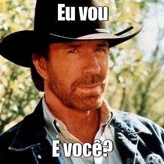 Eu vou E voc�?