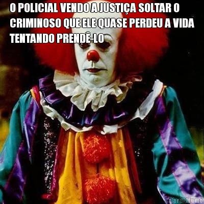 O POLICIAL VENDO A JUSTI�A SOLTAR O
CRIMINOSO QUE ELE QUASE PERDEU A VIDA
TENTANDO PREND�-LO 