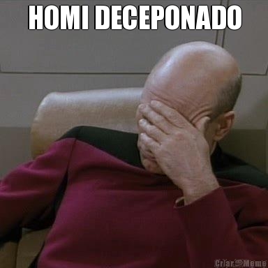 HOMI DECEPONADO
 