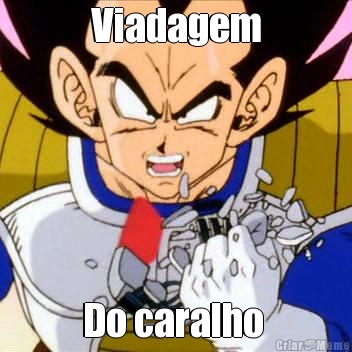 Viadagem Do caralho 