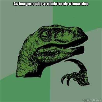 As imagens s�o verdadeirante chocantes 