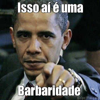 Isso a� � uma Barbaridade 