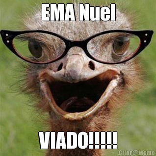 EMA Nuel VIADO!!!!!