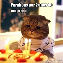 Parab�ns por 2 anos de
empresa 