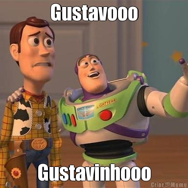 Gustavooo Gustavinhooo