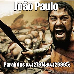 Jo�o Paulo  Parab�ns 🎂🥳