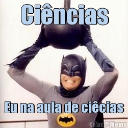 Ci�ncias Eu na aula de ci�cias