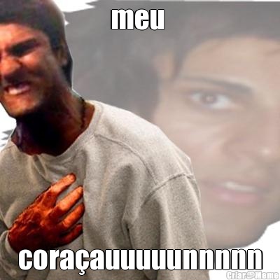 meu  cora�auuuuunnnnn