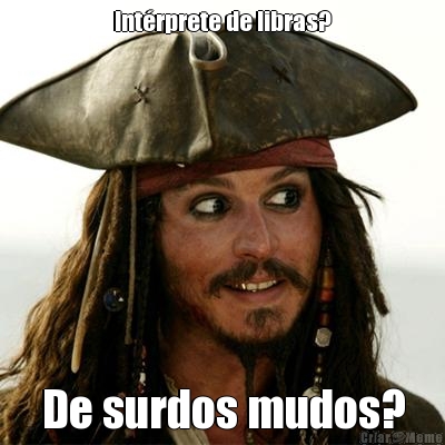 Int�rprete de libras? De surdos mudos?