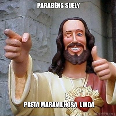   PARAB�NS SUELY    PRETA MARAVILHOSA  LINDA