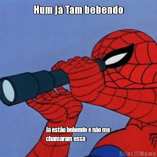 Hum j� Tam bebendo
 J� est�o bebendo e n�o me
chamaram essa 






1