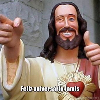  Feliz anivers�rio Jamis