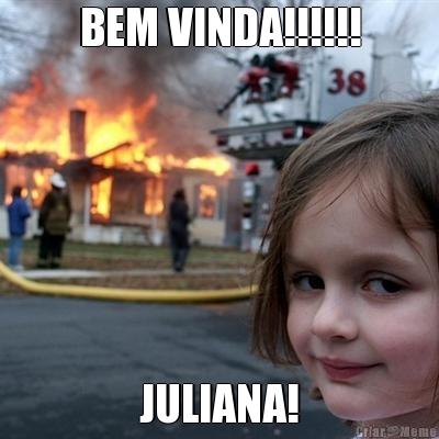 BEM VINDA!!!!!! JULIANA!