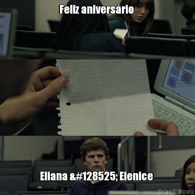 Feliz anivers�rio  Eliana 😍 Elenice 