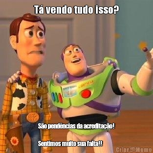 T� vendo tudo isso? S�o pend�ncias da acredita��o!

Sentimos muito sua falta!!