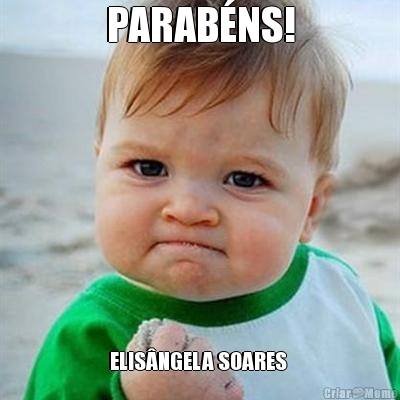 PARAB�NS! ELIS�NGELA SOARES 