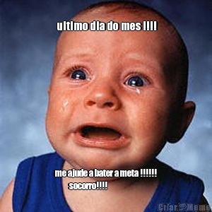                   
 ultimo dia do mes !!!! me ajude a bater a meta !!!!!!
          socorro!!!!