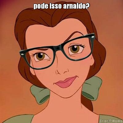 pode isso arnaldo? 
