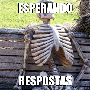 ESPERANDO RESPOSTAS