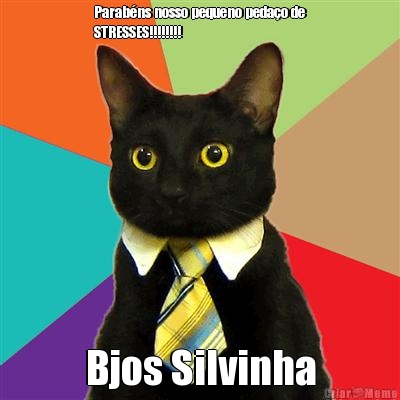 Parab�ns nosso pequeno peda�o de
STRESSES!!!!!!!! Bjos Silvinha