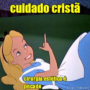 cuidado crist� cirurgia est�tica �
pecado