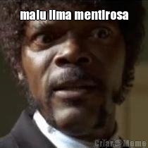 malu lima mentirosa 