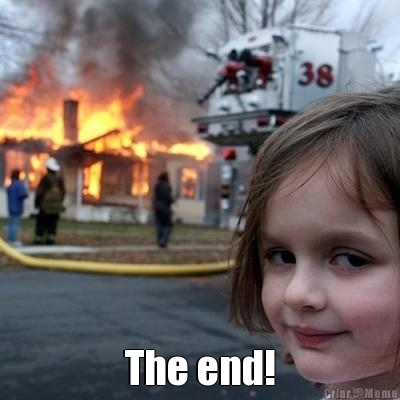  The end!