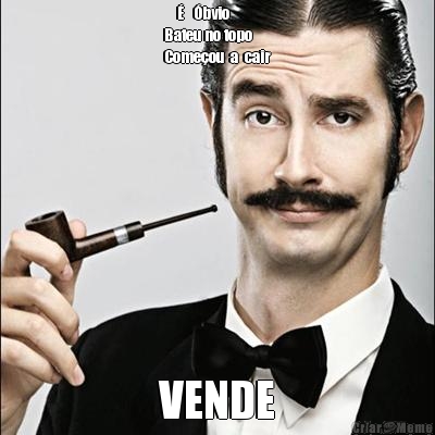    �   �bvio
Bateu no topo
Come�ou  a  cair VENDE