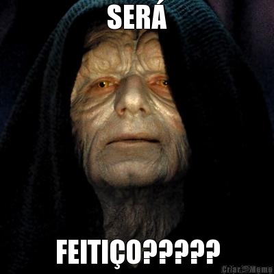 SER� FEITI�O?????
