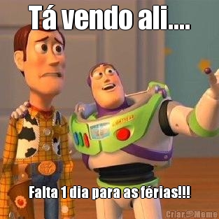 T� vendo ali.... Falta 1 dia para as f�rias!!!