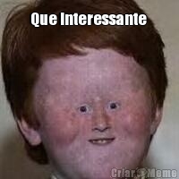 Que interessante  