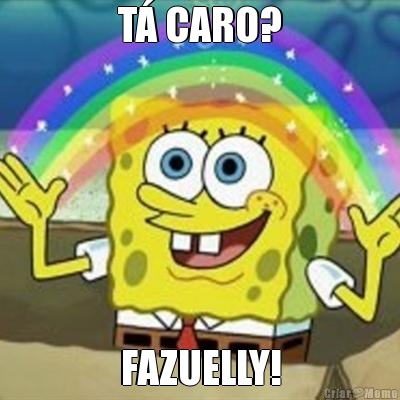 T� CARO? FAZUELLY!