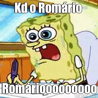 Kd o Rom�rio  Rom�riooooooooo