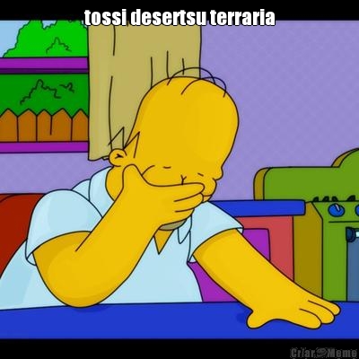 tossi desertsu terraria 