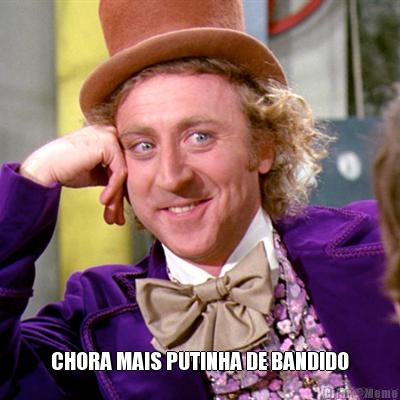  CHORA MAIS PUTINHA DE BANDIDO