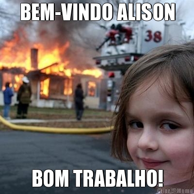 BEM-VINDO ALISON BOM TRABALHO!