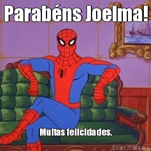 Parab�ns Joelma! Muitas felicidades.