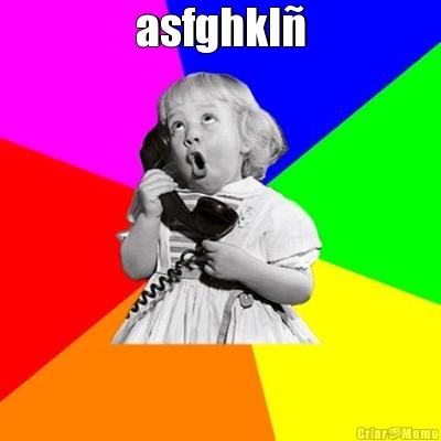 asfghkl� 
