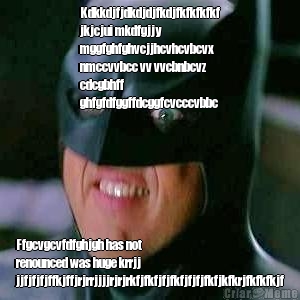 Kdkkdjfjdkdjdjfkdjfkfkfkfkf
jkjcjui mkdfgjjy
mggfghfghvcjjhcvhcvbcvx
nmccvvbcc vv vvcbnbcvz
cdcgbhff
ghfgfdfggffdcggfcvcccvbbc Ffgcvgcvfdfghjgh has not
renounced was huge krrjj
jjfjfjfjffkjffjrjrrjjjjrjrjrkfjfkfjfjfkfjfjfjfkfjkfkrjfkfkfkjf
