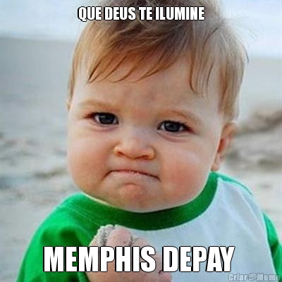 QUE DEUS TE ILUMINE MEMPHIS DEPAY 
