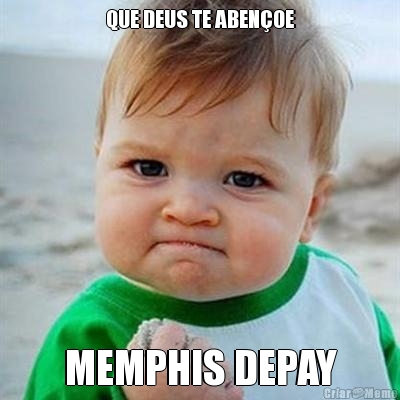 QUE DEUS TE ABEN�OE MEMPHIS DEPAY