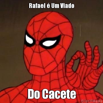 Rafael � Um Viado Do Cacete