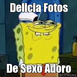Delicia Fotos De Sexo Adoro