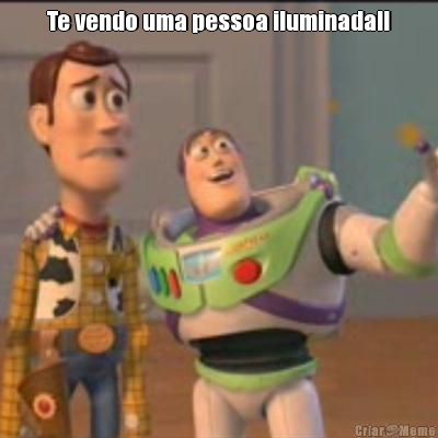 Te vendo uma pessoa iluminada!! 