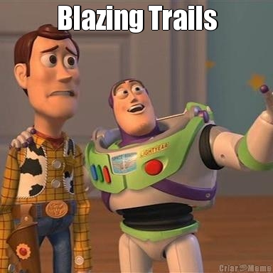 Blazing Trails 