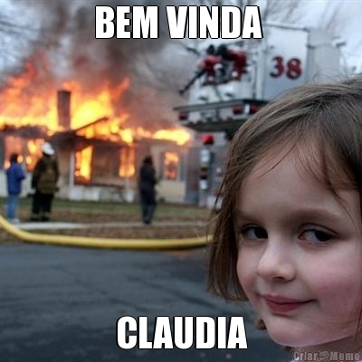 BEM VINDA  CLAUDIA