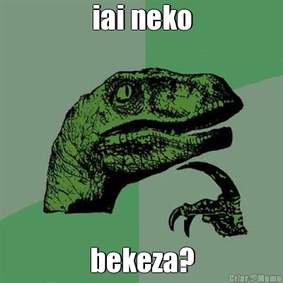 iai neko bekeza?
